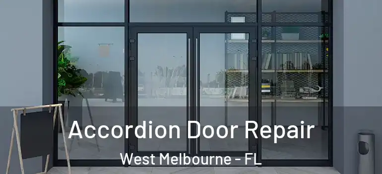 Accordion Door Repair West Melbourne - FL
