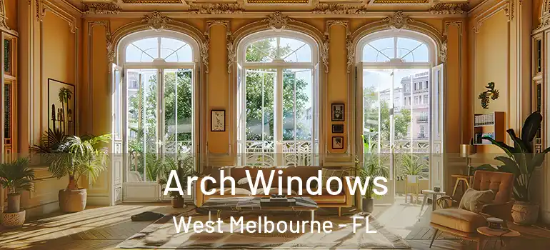Arch Windows West Melbourne - FL