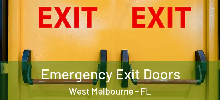Emergency Exit Doors West Melbourne - FL