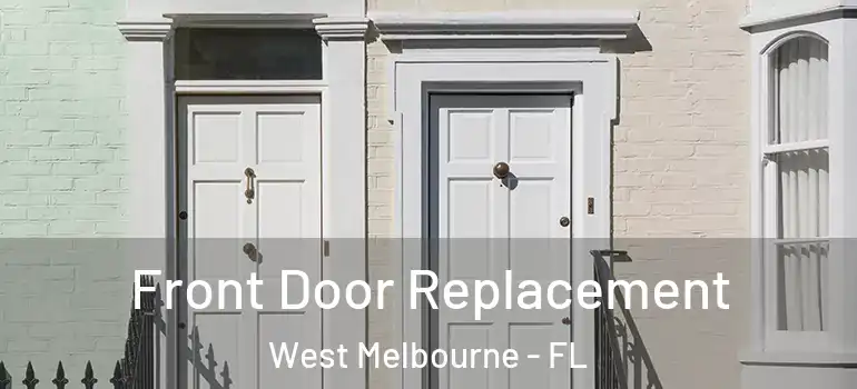 Front Door Replacement West Melbourne - FL