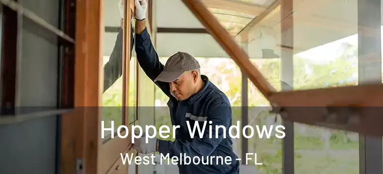 Hopper Windows West Melbourne - FL