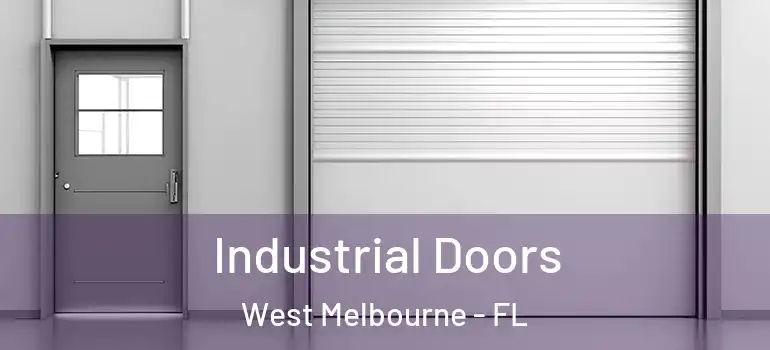 Industrial Doors West Melbourne - FL