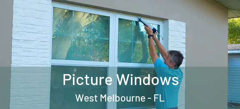 Picture Windows West Melbourne - FL