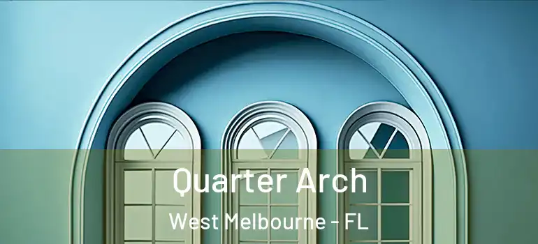  Quarter Arch West Melbourne - FL