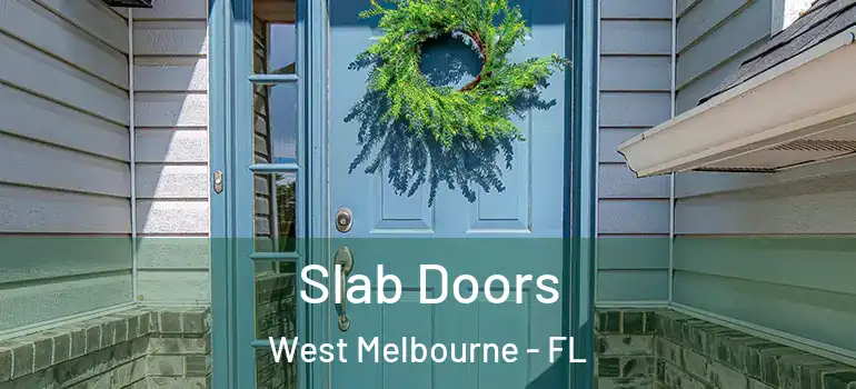 Slab Doors West Melbourne - FL