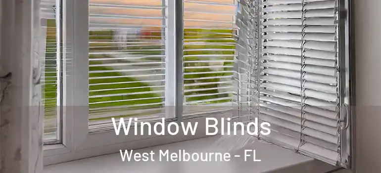 Window Blinds West Melbourne - FL